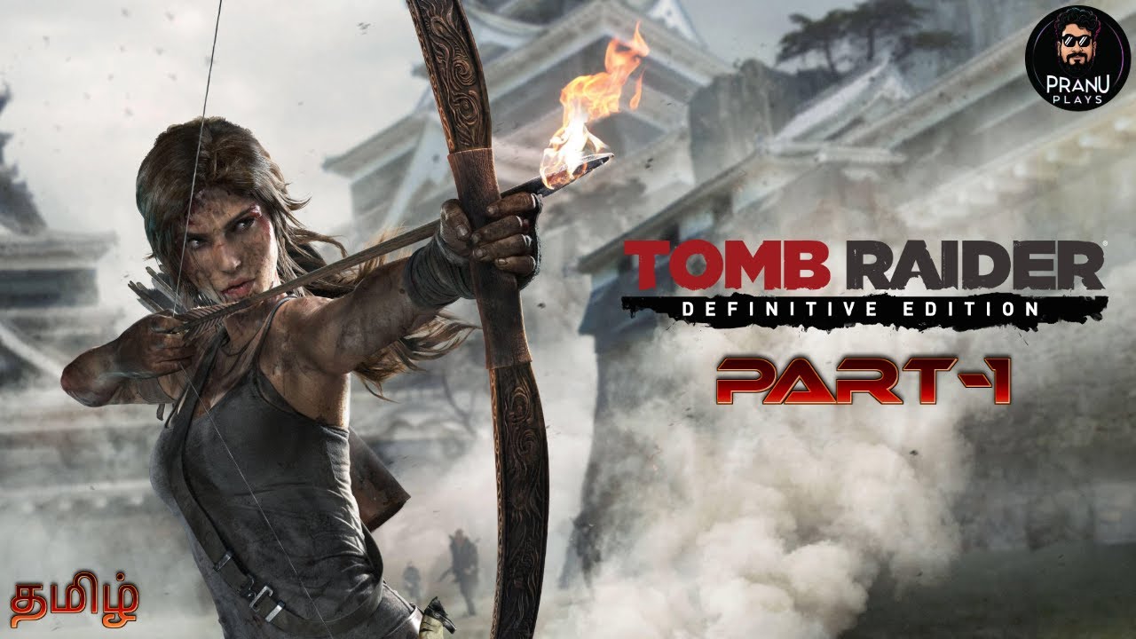 TOMB RAIDER | PART-1 | தமிழ்