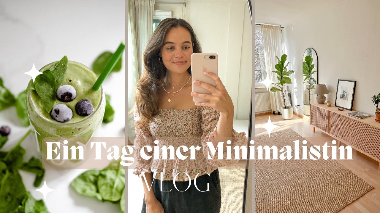 Ein Tag einer 'Minimalistin' VLOG | Homeoffice, Minimalistisch dekorieren, Capsule Wardrobe& Granola