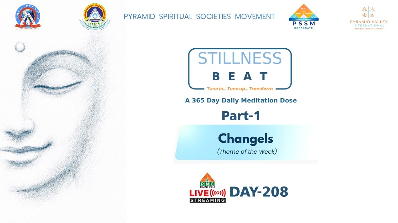 🔴LIVE: Day 208: Changels (Part-1) on Stillness BEAT - 365 Day Daily Meditation Dose
