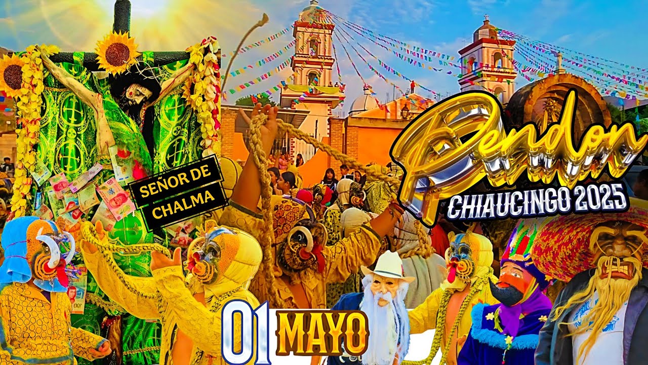 Pendón | 1 Mayo 2025 | Chiaucingo Guerrero En Honor Al Señor de Chalma