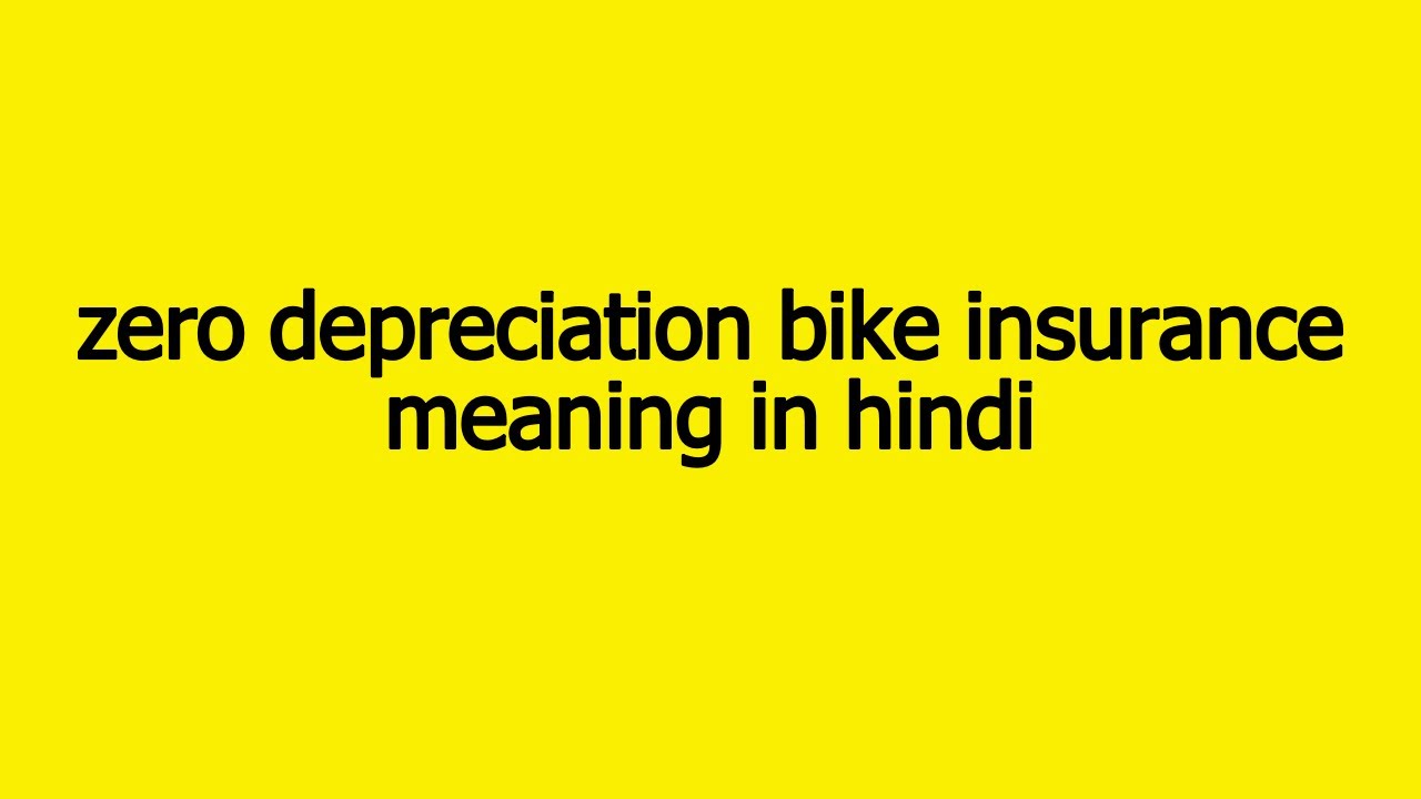 zero depreciation bike insurance meaning in hindi || zero depreciation bike insurance