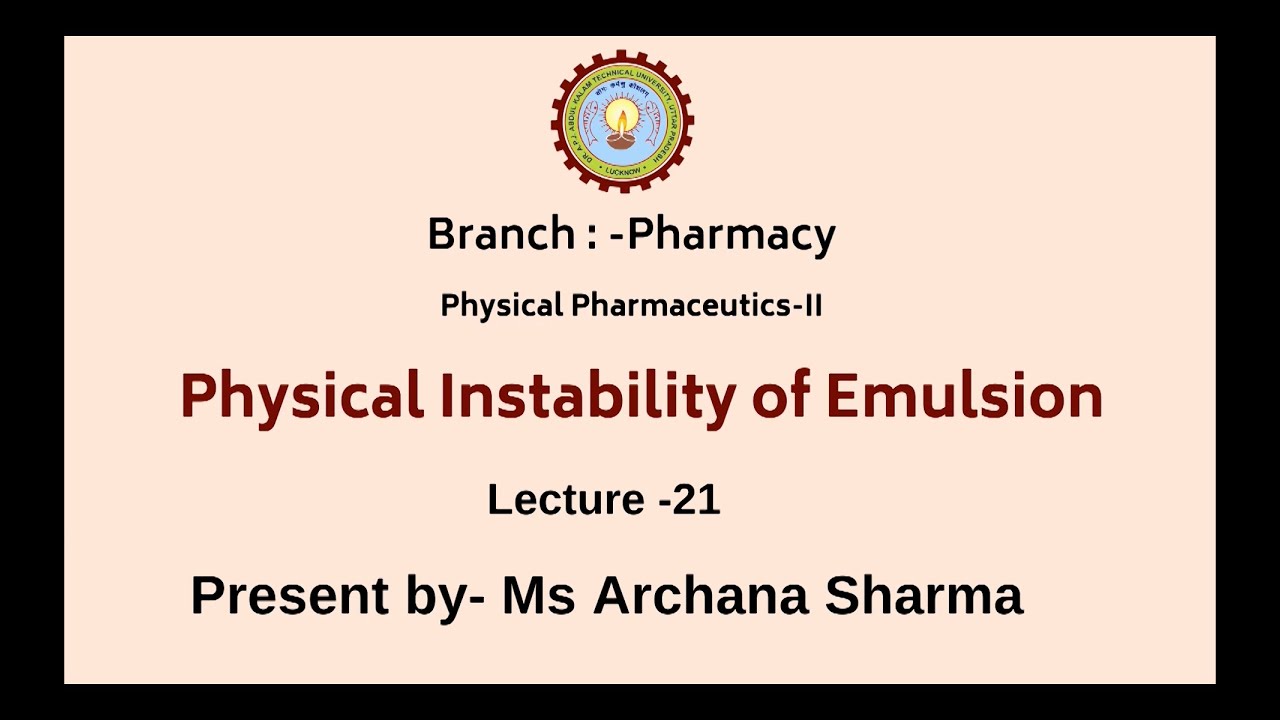 Physical Pharmaceutics –II | Physical Instability of Emulsion | AKTU Digital Education