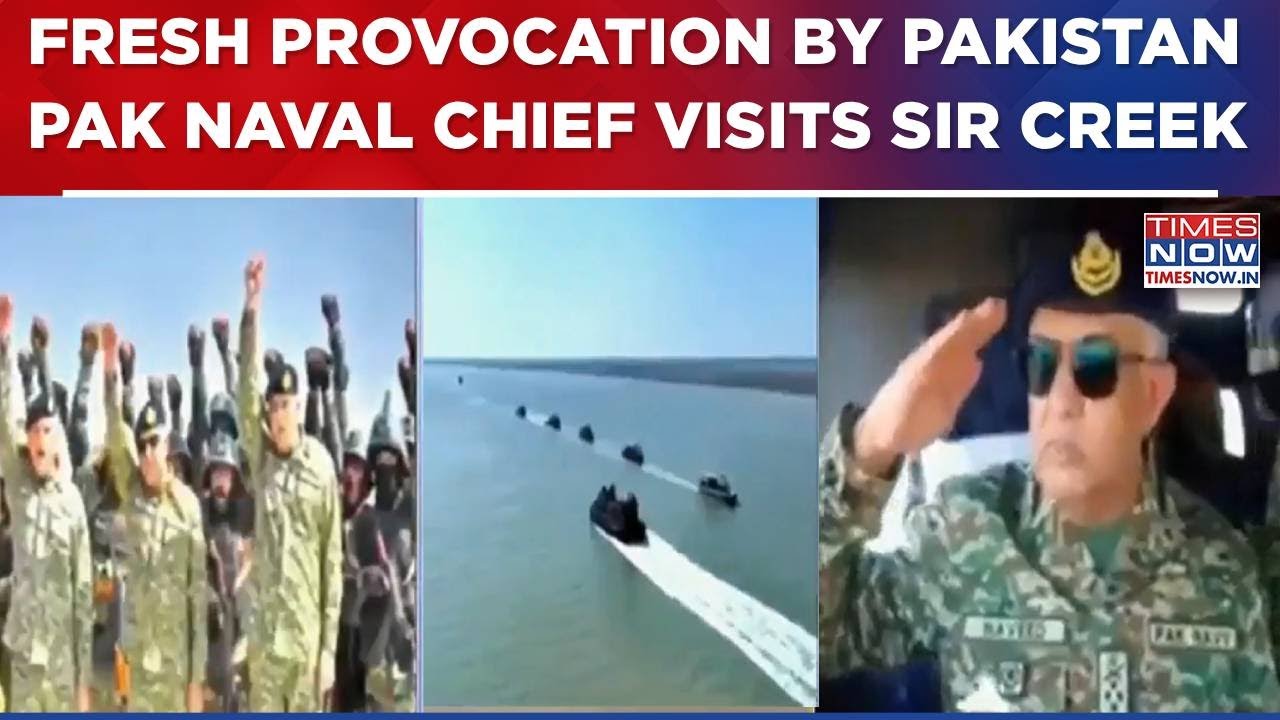 Fresh Provocation By Pakistan: Naval Chief Admiral Naveed Ashraf visits forward post at Sir Creek