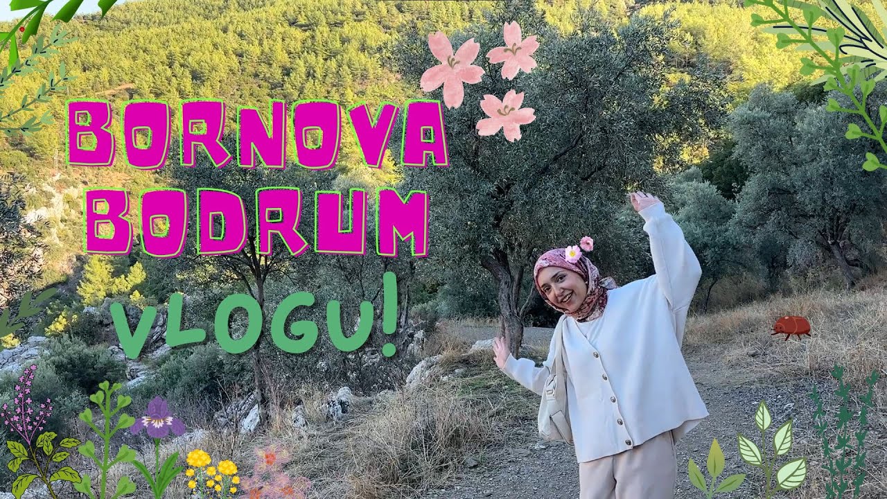 Bodrum & Bornova Vlogu!