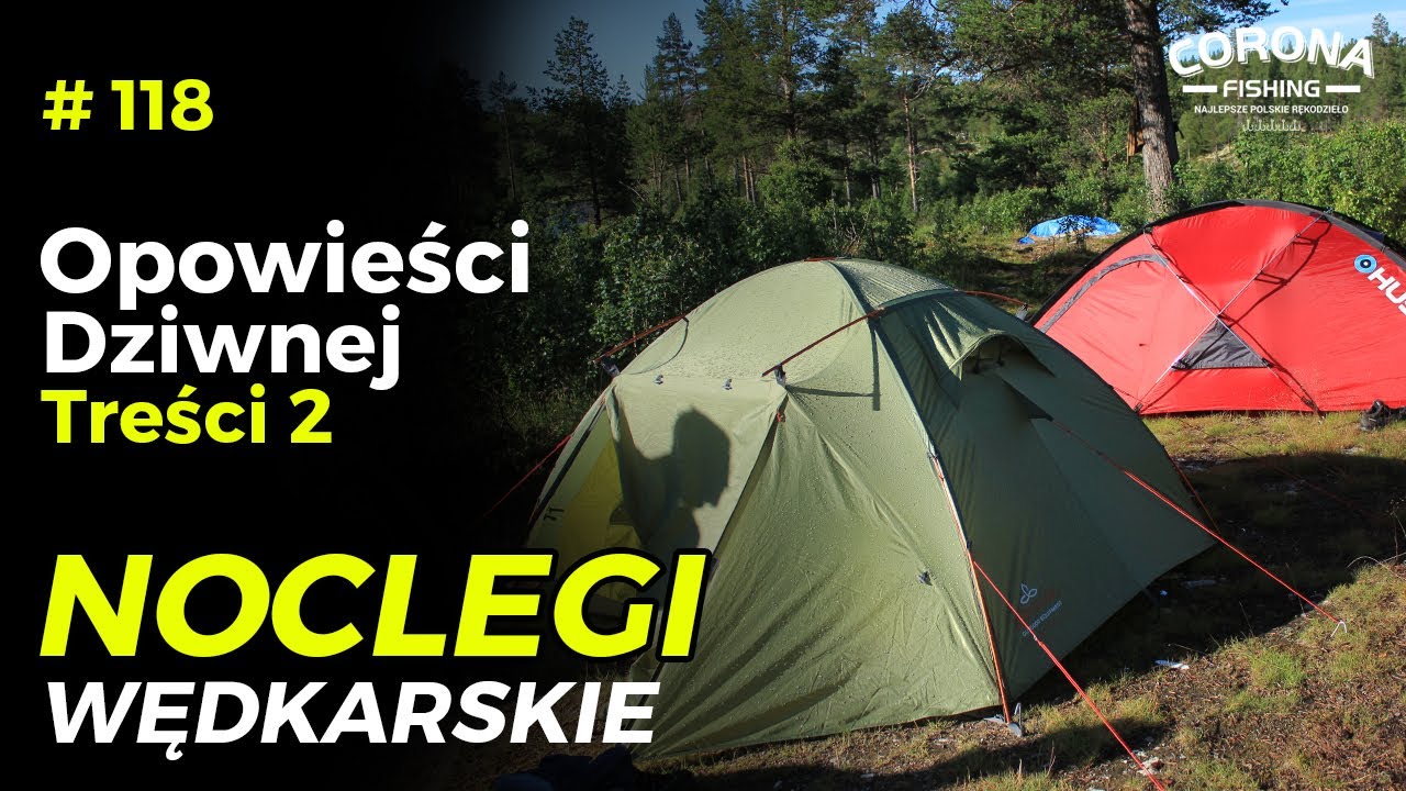 #118 Historie wędkarskie - ODT - Noclegi wędkarskie