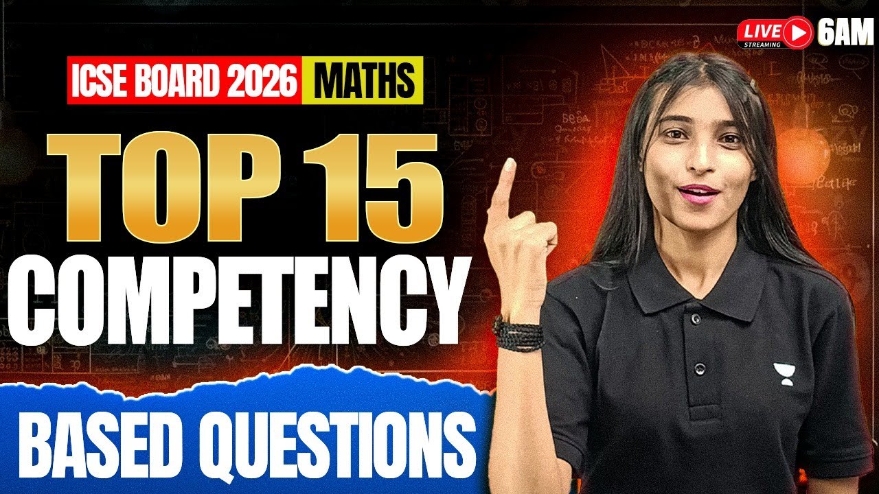 STOP Studying Everything ❌ | Top 15 Competency-Based Questions | ICSE Maths Class 10 | Shikha Ma&rsquo;am