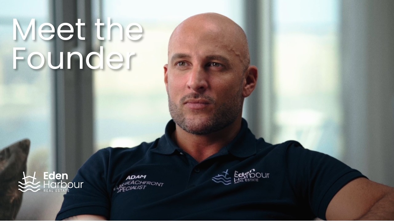 MEET THE FOUNDER - EDEN HARBOUR REAL ESTATE
