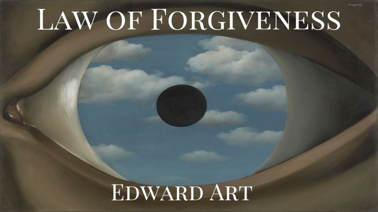 Law Of Forgiveness - Edward Art (Neville Goddard Inspired)