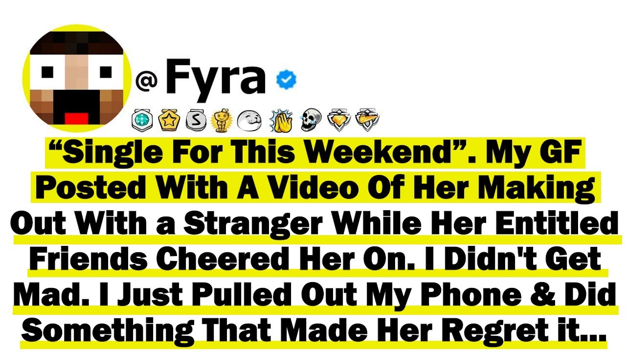 “Single For This Weekend” My GF Posted With A Story Of Her Making Out W/ a Stranger While Her Friend