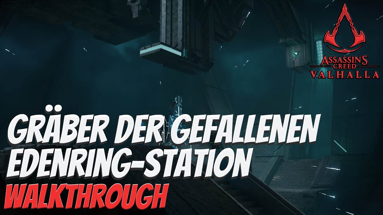 Assassin's Creed Valhalla Tutorial: Edenring-Station (Position, Walkthrough, Artefakt)