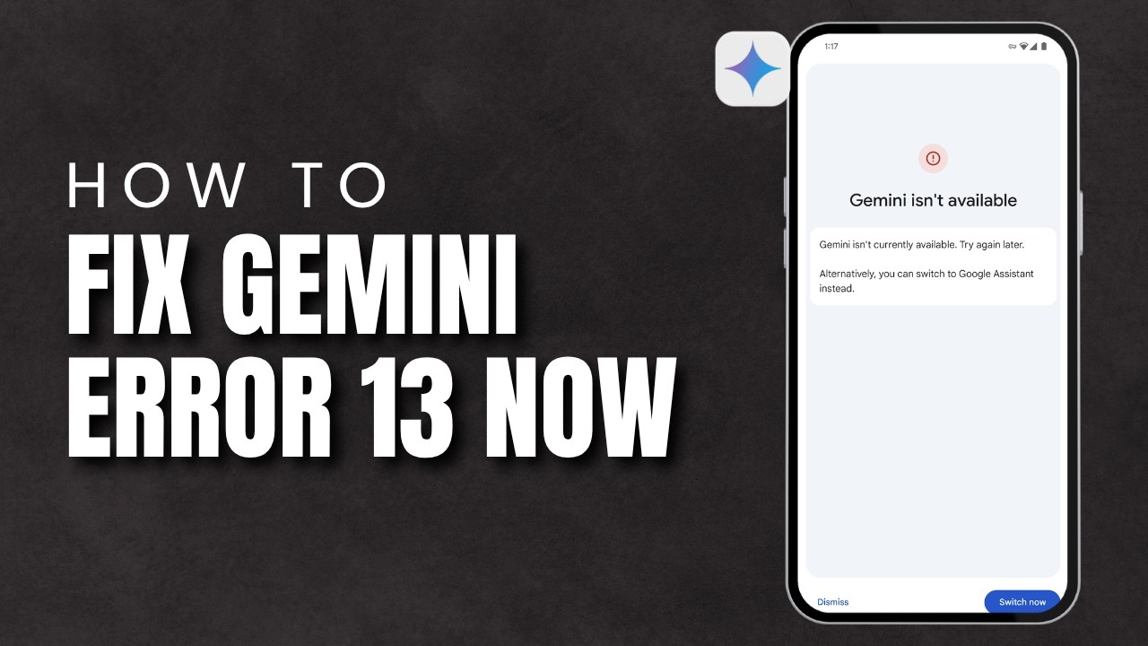 How To Fix Gemini Error 13 2026 | Gemini Error 13 Solution (Updated)