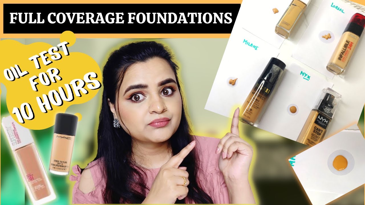 FOUNDATION OIL TEST💦FOR 10 HOURS || FULL COVERAGE FOUNDATIONs || FOR DRY & OILY SKIN