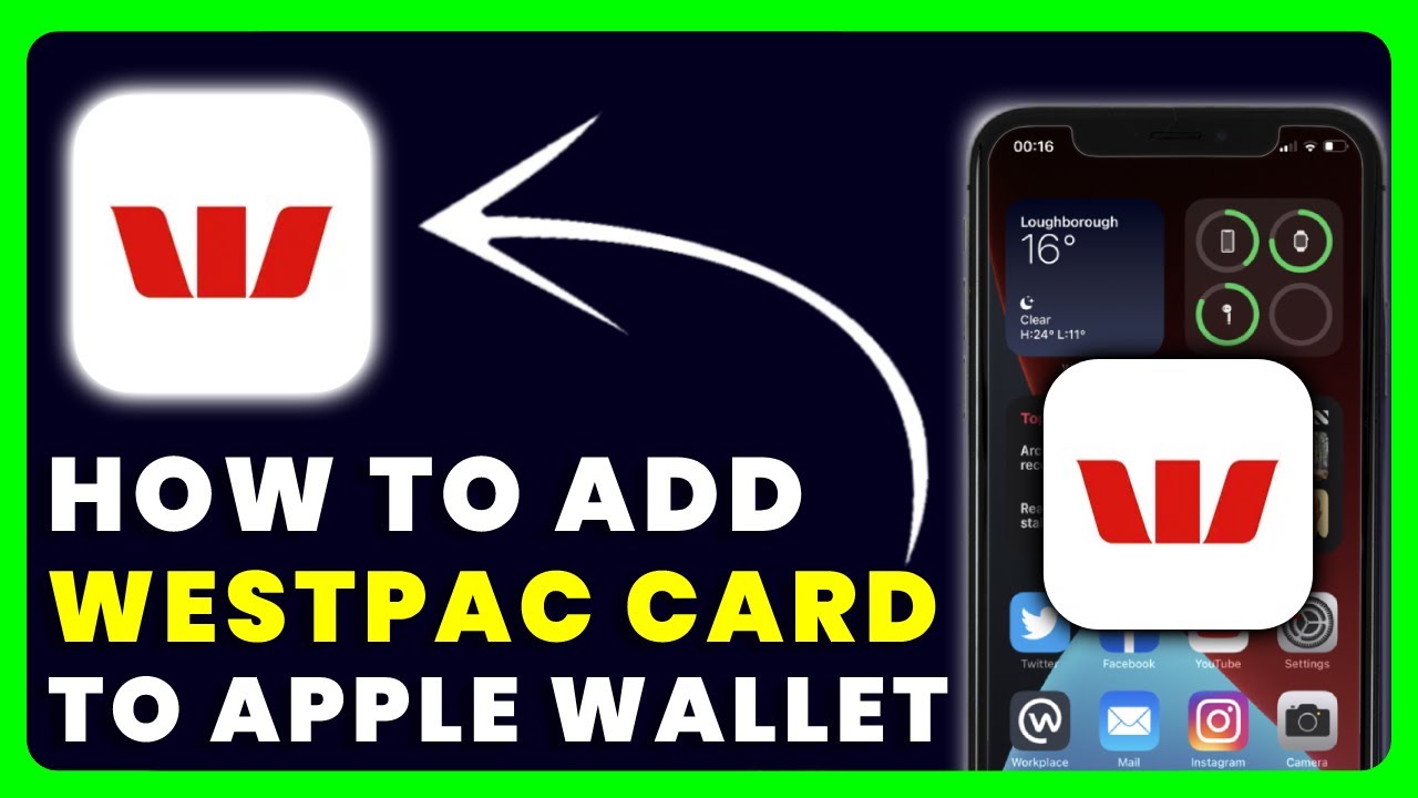 How to Add Westpac Card to Apple Wallet