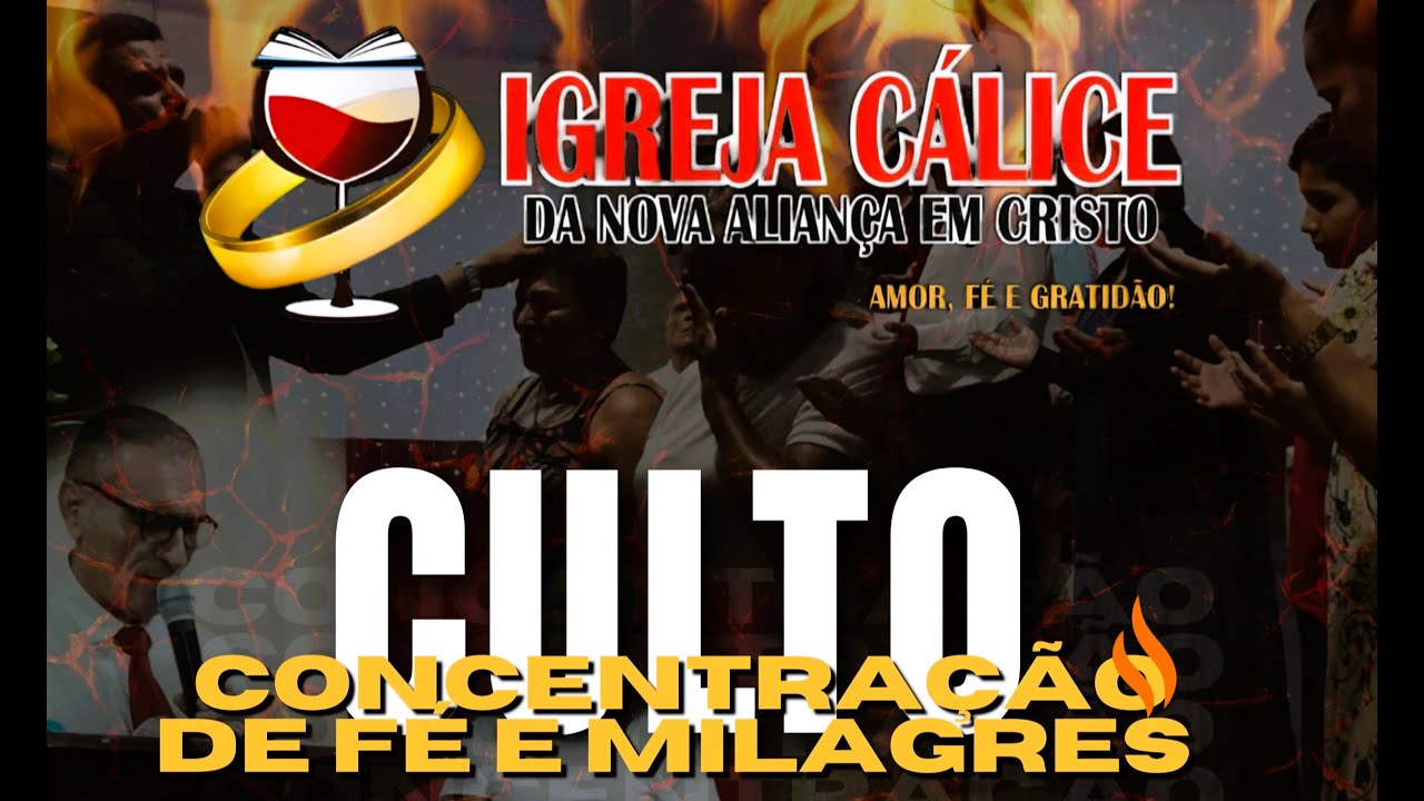 CULTO DE CONCETRAÇÃO DE FÉ E MILAGRE