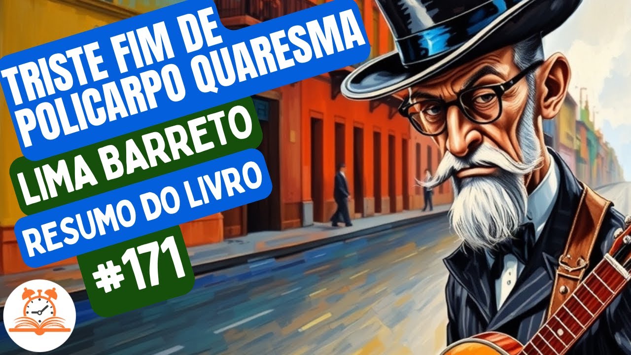 Triste Fim de Policarpo Quaresma - Lima Barreto | Resumo do Livro | RoletaDoLivro #171