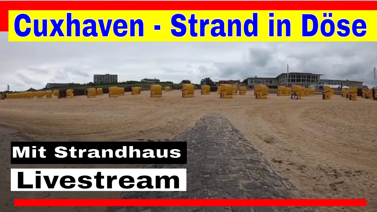 Cuxhaven Strand 2021 - Nordsee Strand in Cuxhaven am Strandhaus D&ouml;se