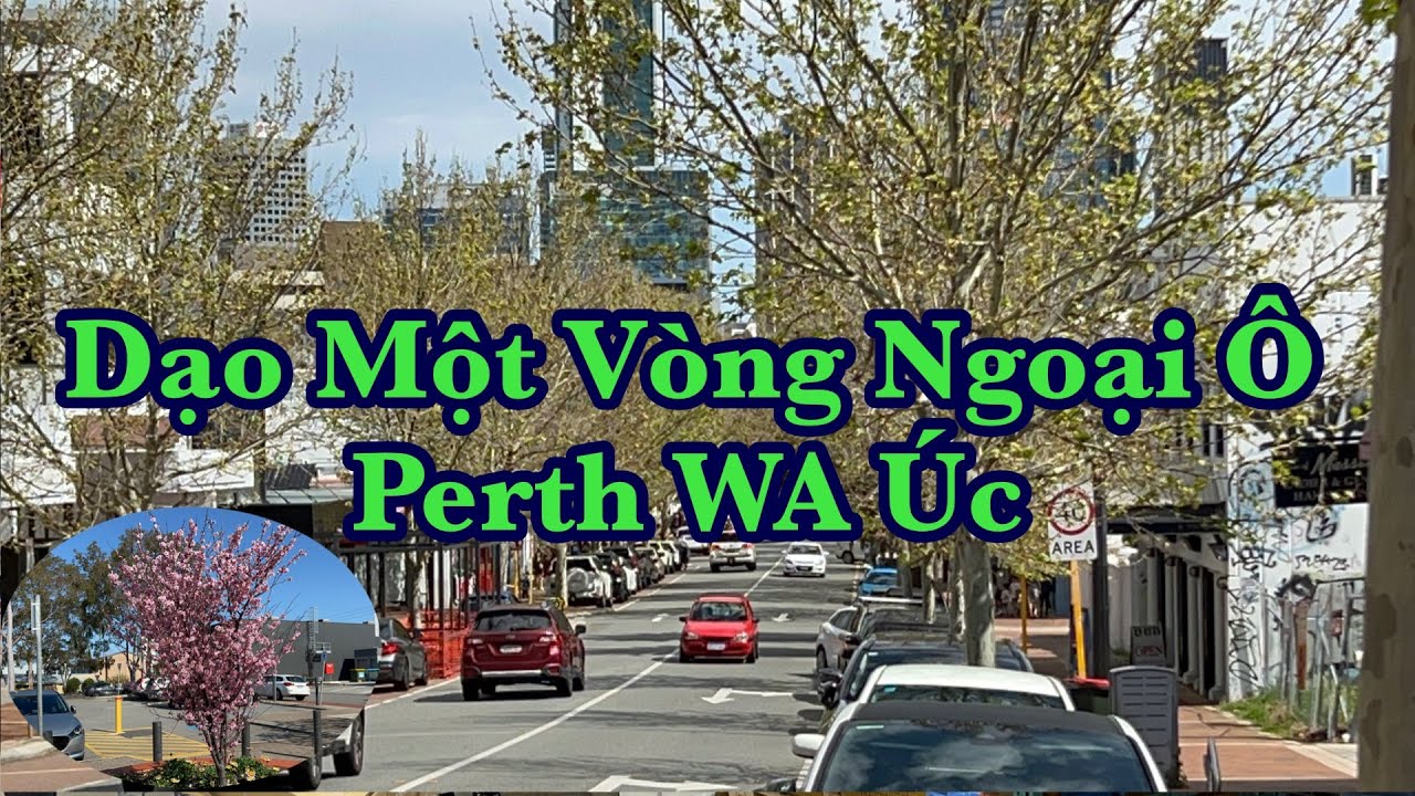 Dạo Một Vòng Ngoại Ô Perth Tây Úc Australia