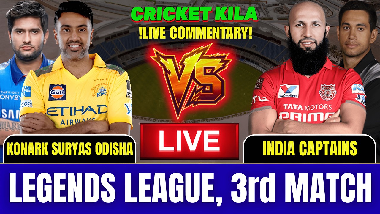 India Captains VS Konark Suryas Odisha | LLC 3rd Match | Live Score & Commentary | Cricket Kila |