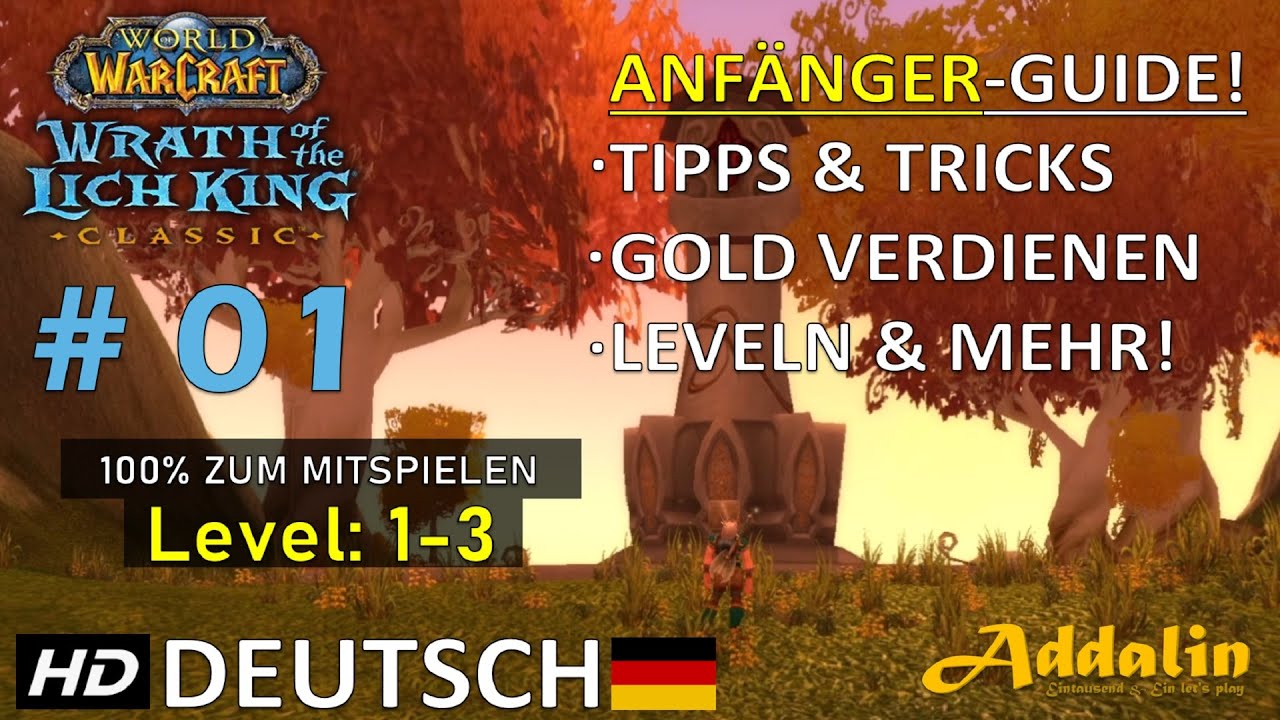 ANFÄNGER-GUIDE: WORLD OF WARCRAFT (Classic) 🧙🏻‍♂️ [#01] ⭐ TIPPS & TRICKS ⭐ DEUTSCH ⭐ HD ⭐