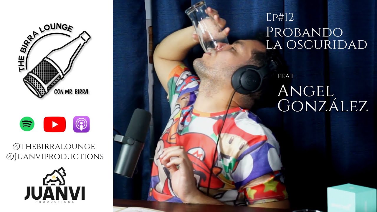 Ep#12 Probando la oscuridad feat. Angel Gonz&aacute;lez