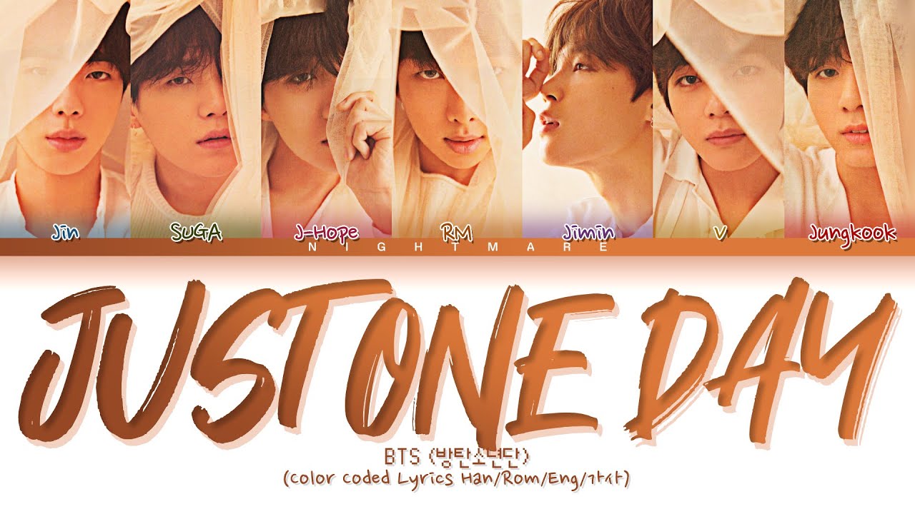 BTS (방탄소년단) - 'Just One Day (하루만)' Lyrics [Color Coded Lyrics Han/Rom/Eng/가사]