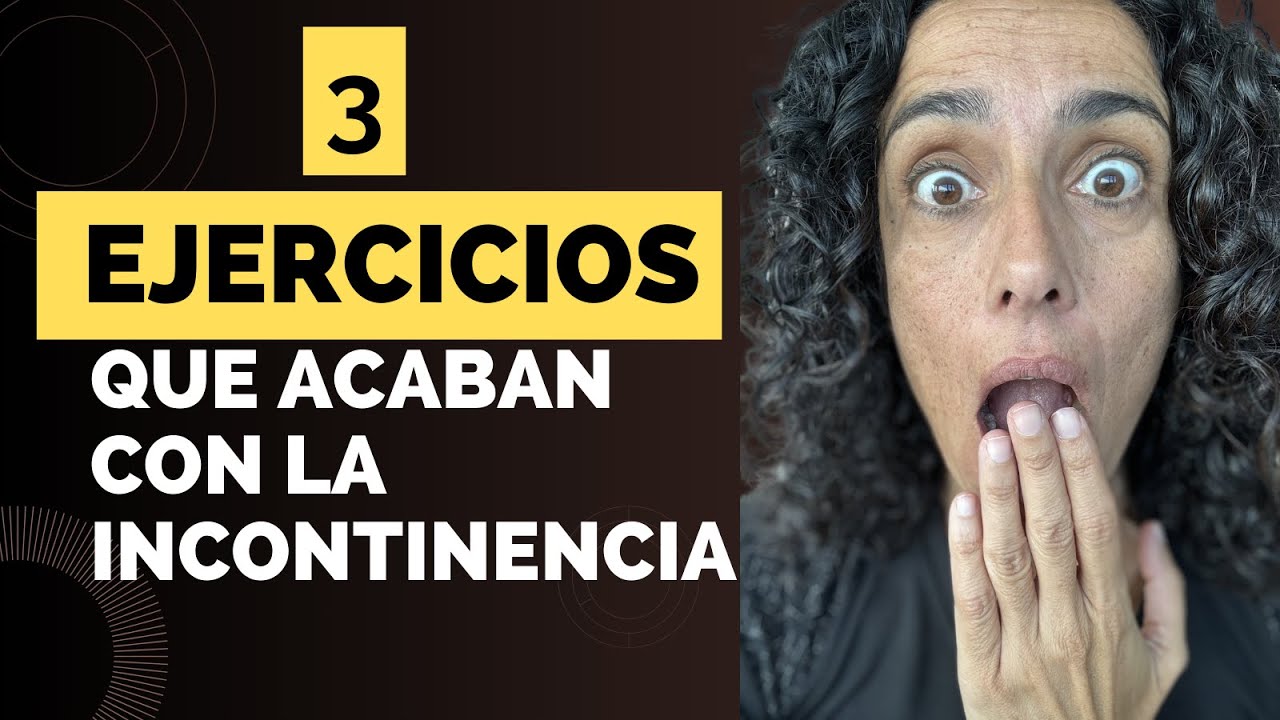 💙 LOS 3 EJERCICIOS QUE ACABAN CON LA INCONTINENCIA