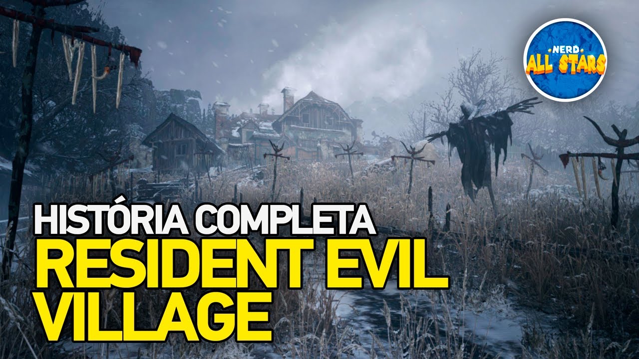 RESIDENT EVIL 8: VILLAGE | História Completa