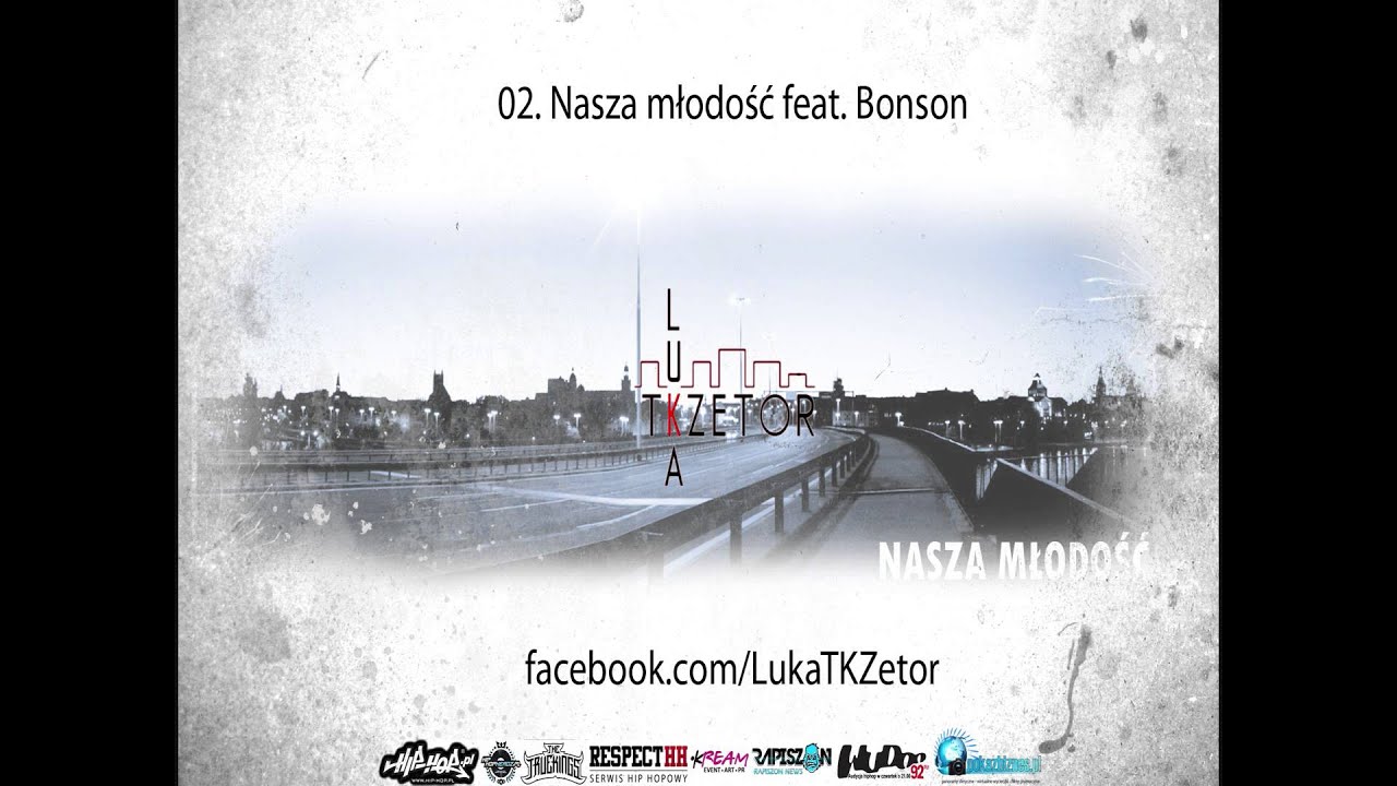 Luka TKZetor - Nasza młodość feat. Bonson