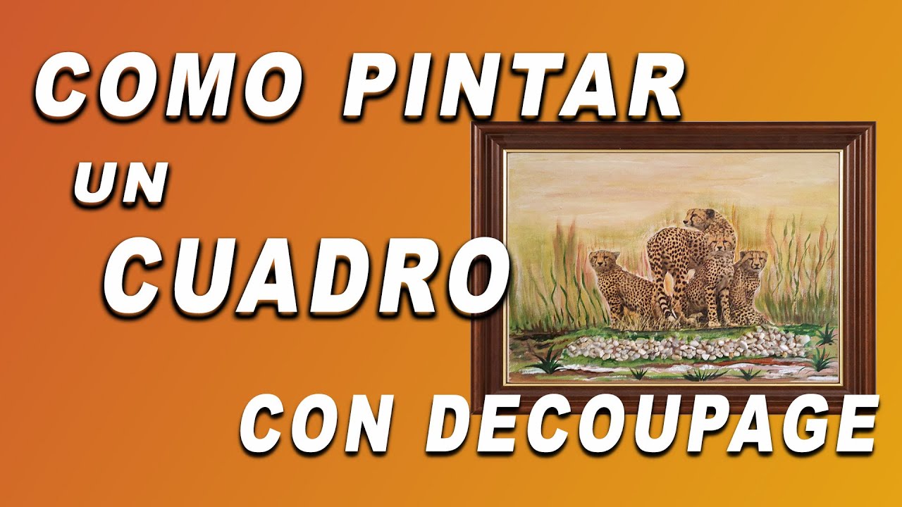 Como Pintar un Cuadro con Decoupage (servilleta Alemana) / Ideas en pintura