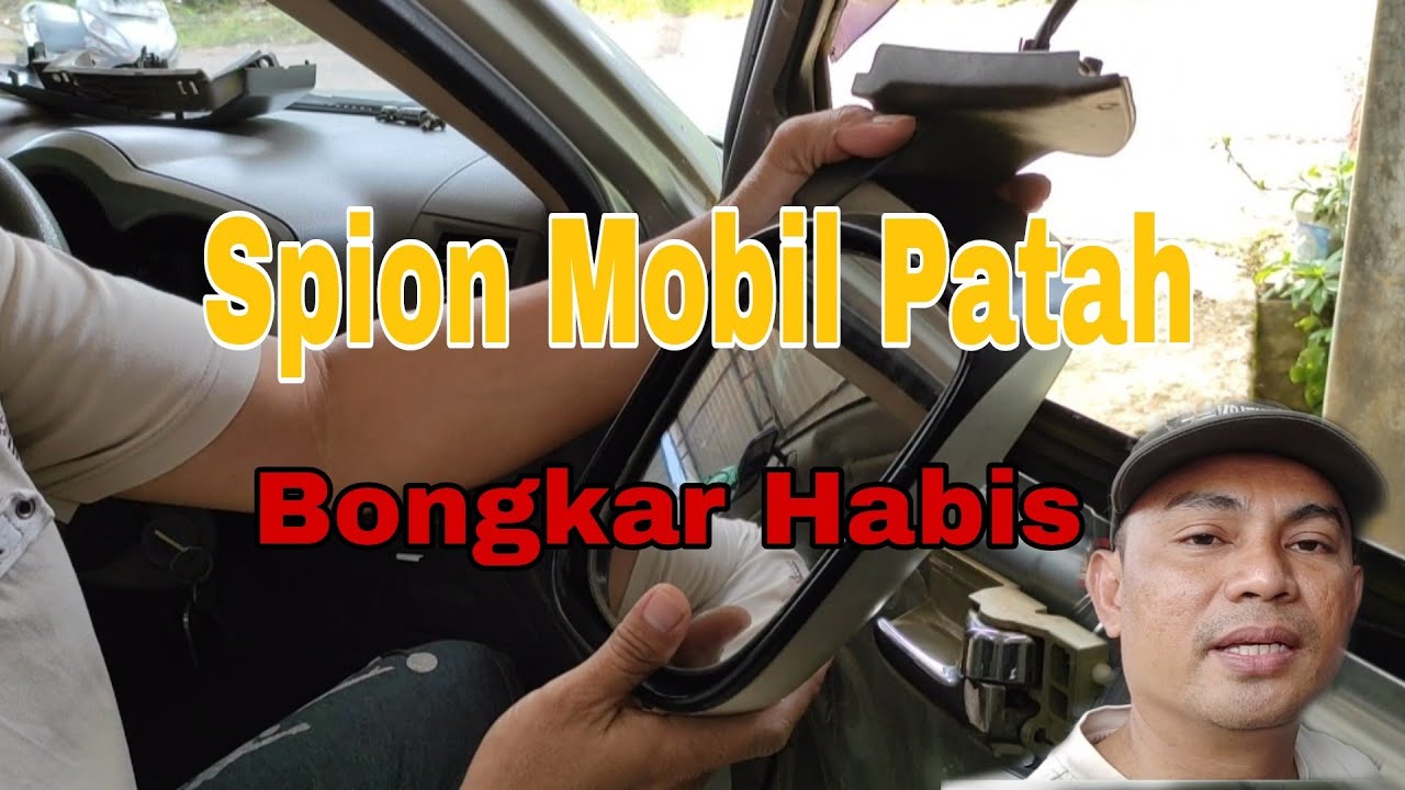 Cara Memperbaiki Spion Mobil Terios, Rush, Avanza, Xenia yang Patah atau Oblak - Kahar Bakri