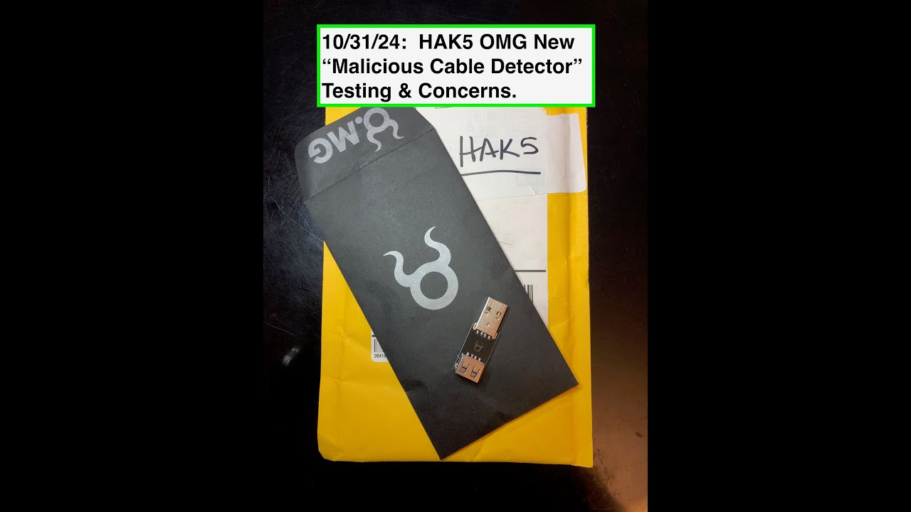 10-31-24 New HAK5 OMG 