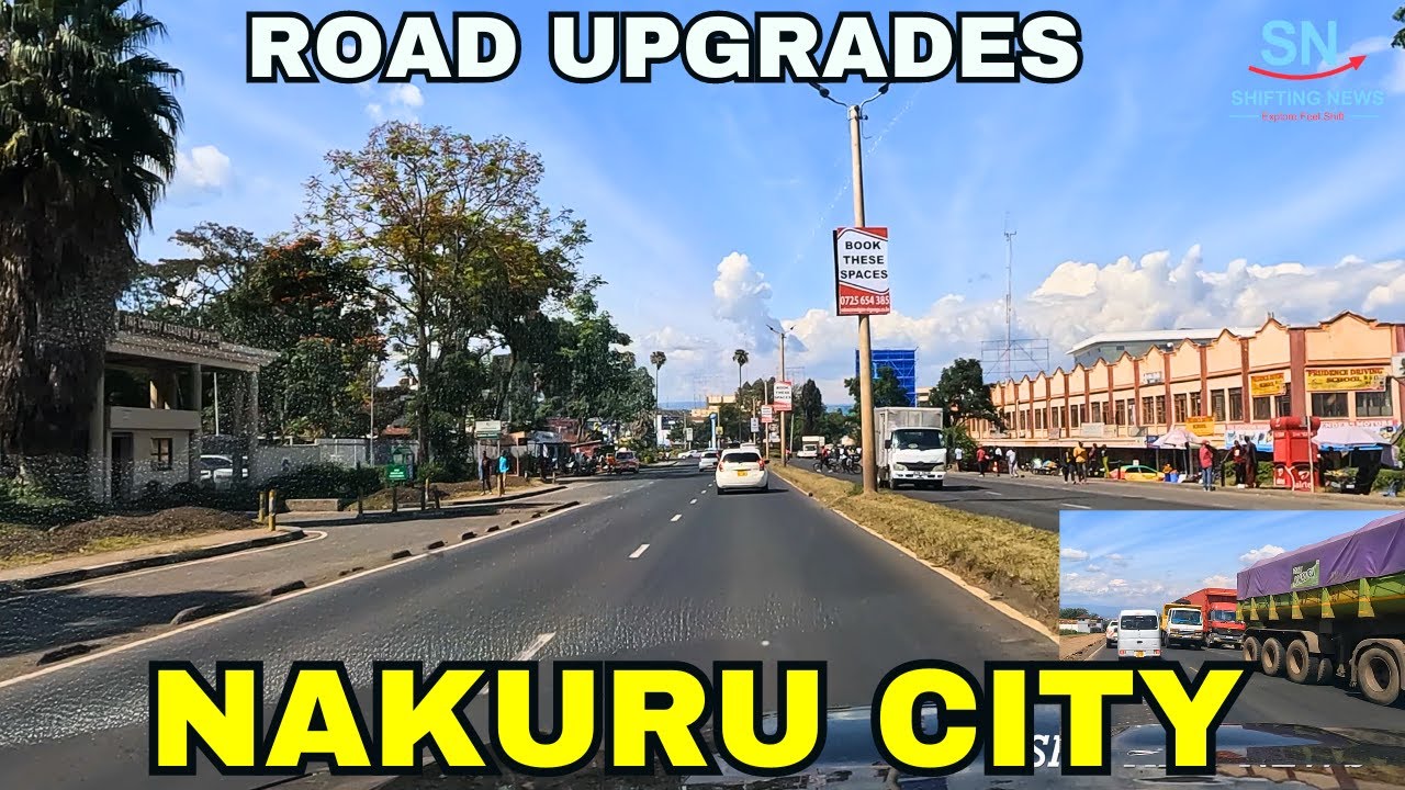 NAKURU Kenya's 4th City Road Upgrades Sobea to Westside Mall