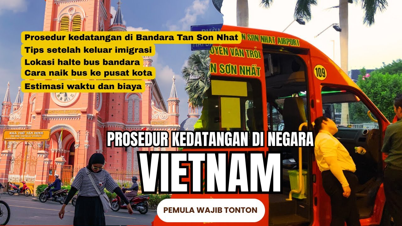 (KHUSUS PEMULA) PROSEDUR KEDATANGAN VIETNAM LENGKAP, CARA NAIK BUS KE PUSAT KOTA