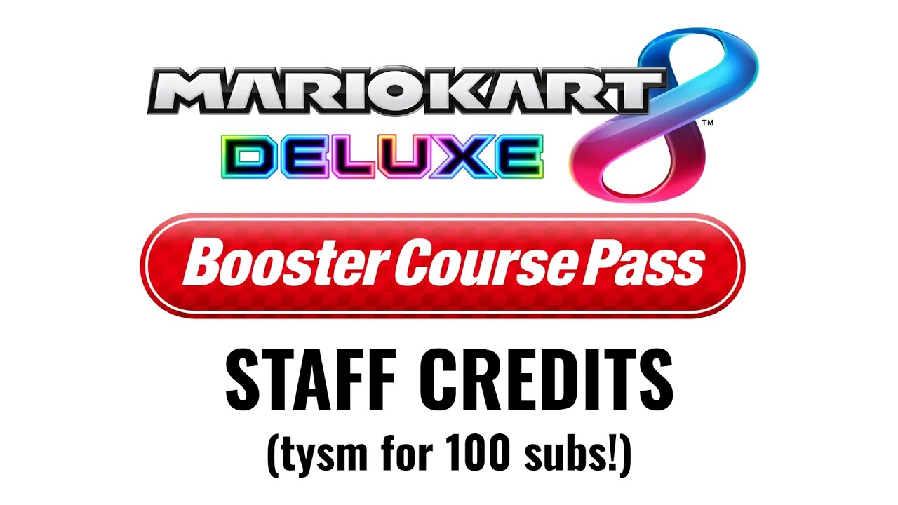 MARIO KART REMIX | Staff Credits (Booster Course Pass)