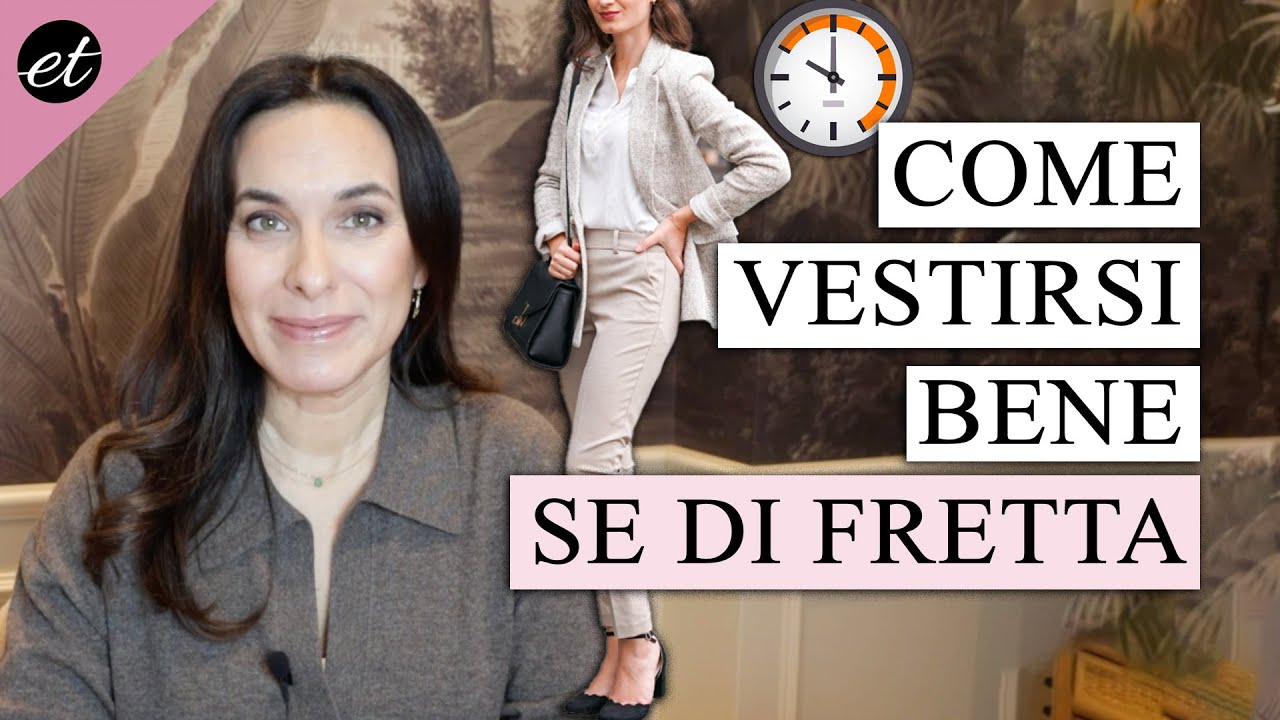 COME VESTIRSI BENE SE DI FRETTA