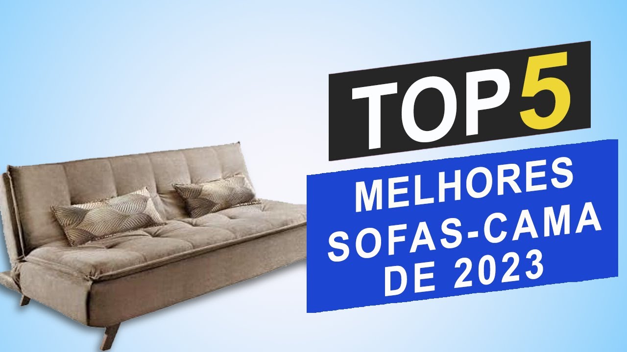 Os Top 5 Melhores Sofá Cama Em 2023