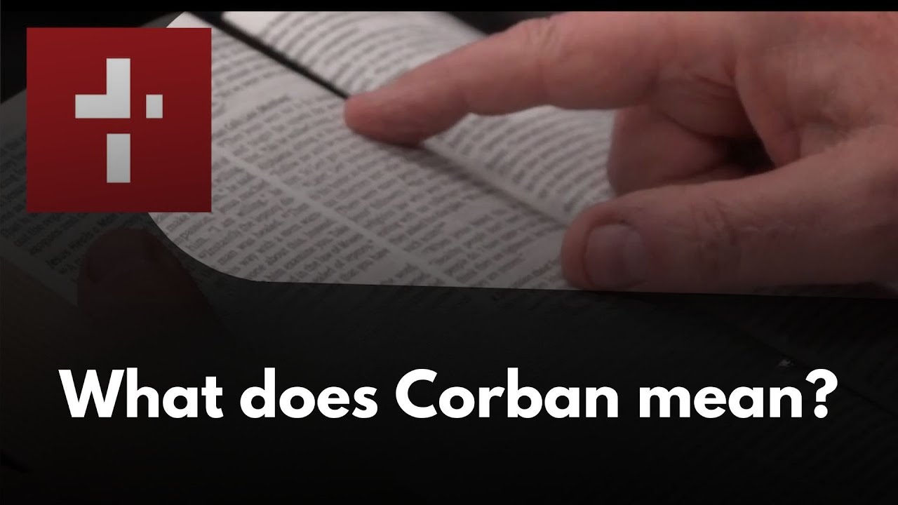What does Corban mean? | May 14, 2025