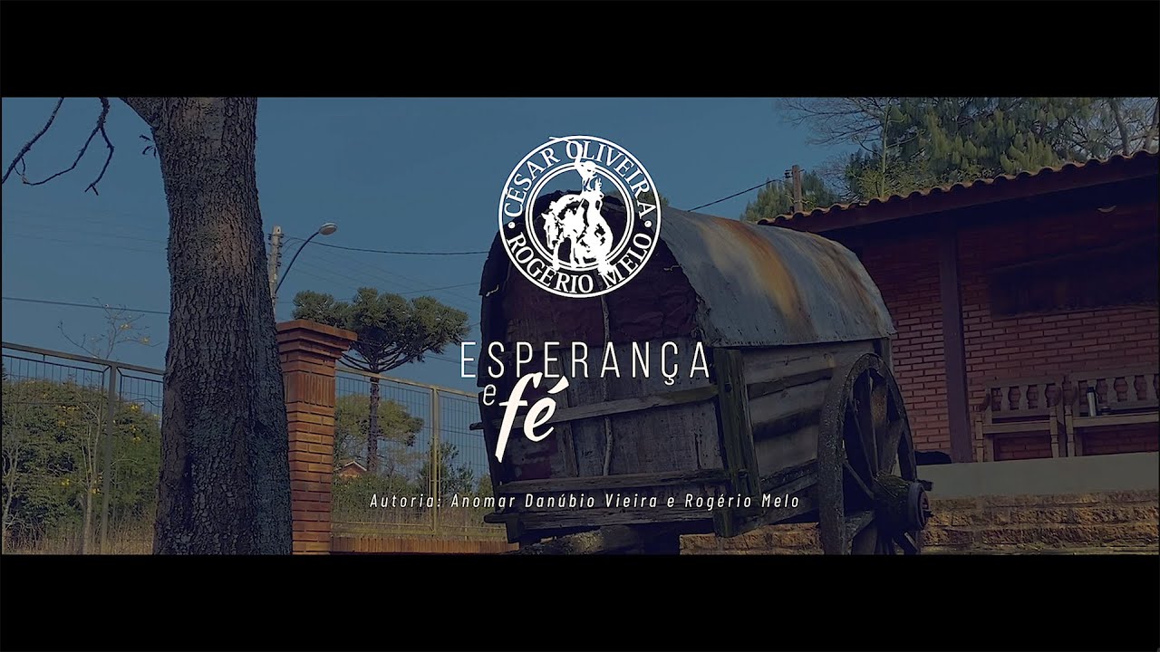 C&eacute;sar Oliveira e Rog&eacute;rio Melo | Esperan&ccedil;a e F&eacute;