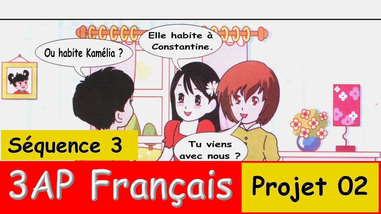 Tu as quel âge ? _Projet 2_Séquence 3_Dialogue 3 _ 3 AP Français_Algérie