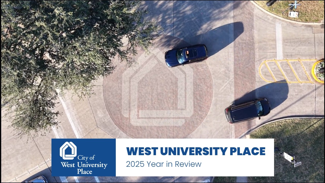 2025 West University Place Year in Review