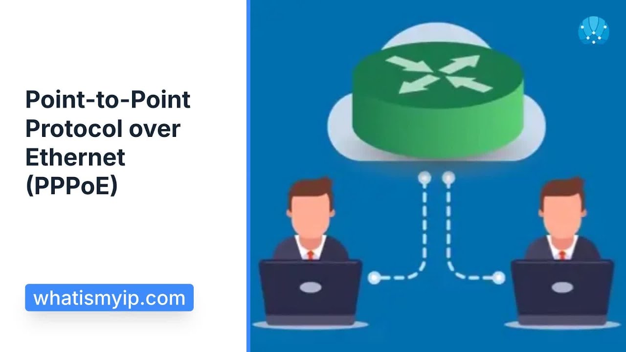 Point-to-Point Protocol over Ethernet (PPPoE)