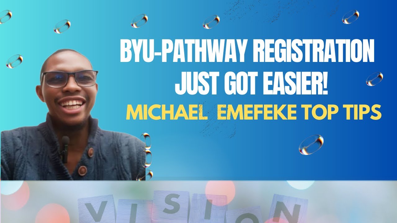 BYU-Pathway Registration Dey Confuse You? WATCH the Complete Beginners Guide 2026 - Michael Emefeke