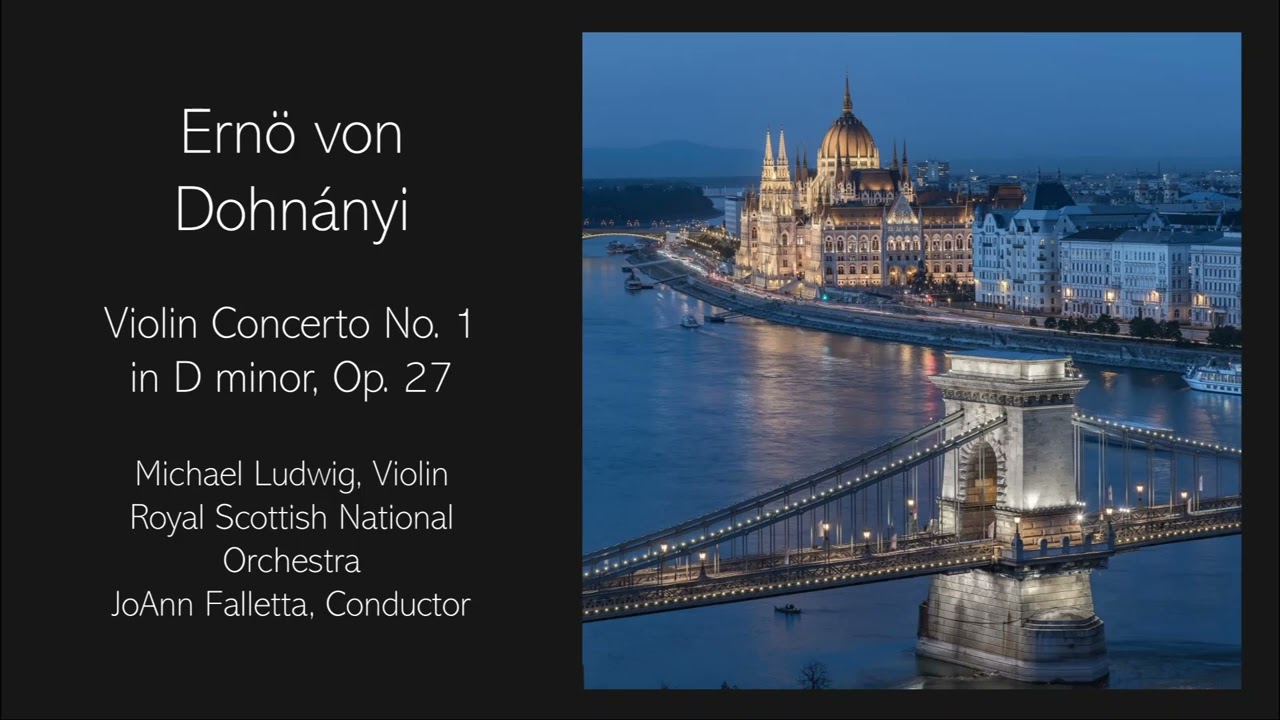 Ernő von Dohn&aacute;nyi - Violin Concerto No. 1 in D minor, Op. 27