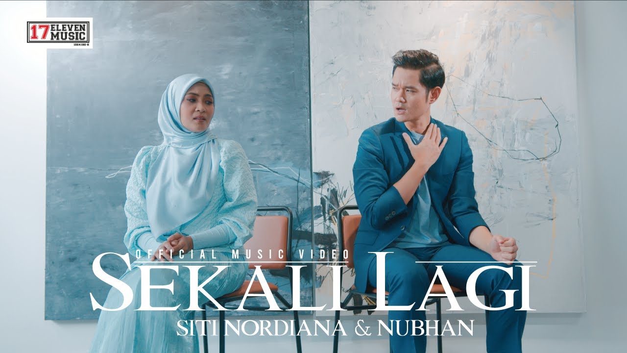 🔴 SITI NORDIANA & NUBHAN | SEKALI LAGI (Official Music Video)