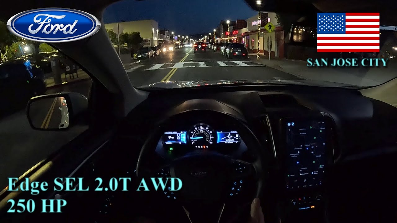 2024 Ford Edge SEL 2.0T AWD 250 HP CITY NIGHT POV DRIVE SAN JOSE (60 FPS/1440p)