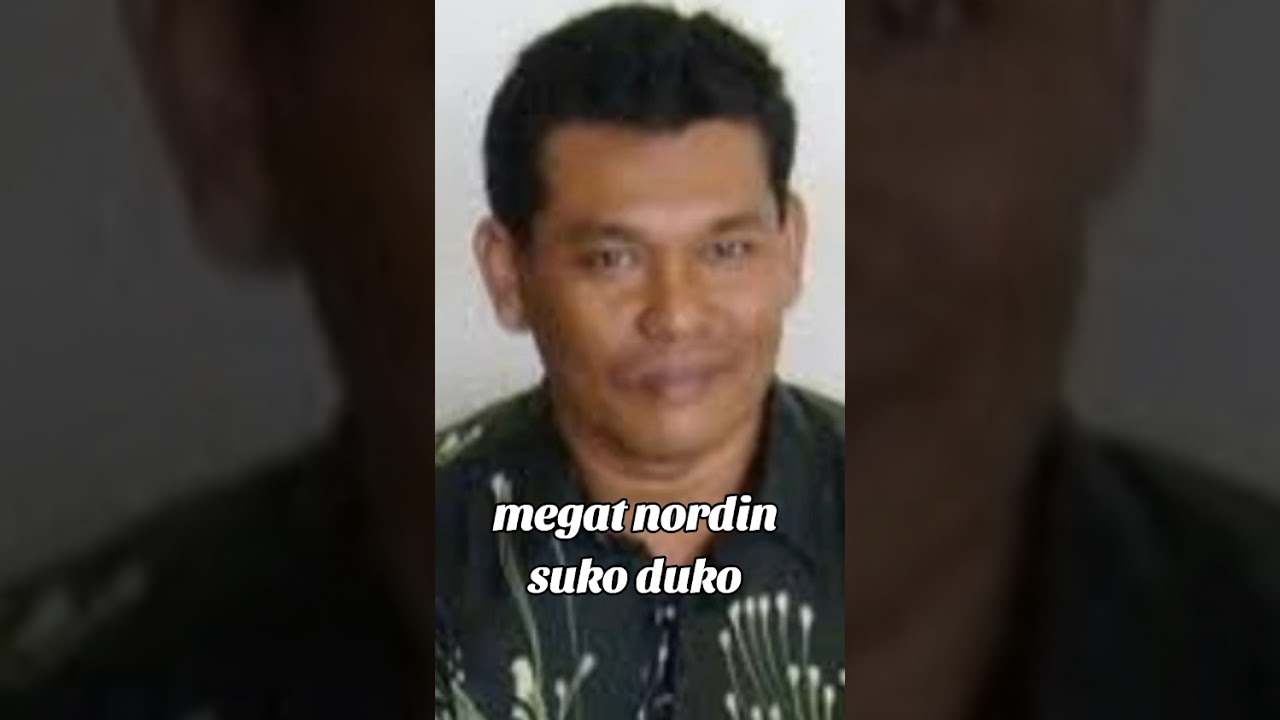 #DIKIR MEGAT NORDIN SUKO XUKO