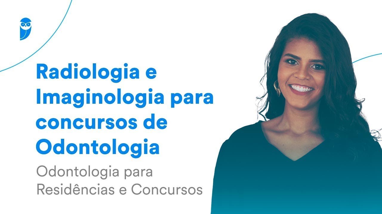Radiologia e Imaginologia para concursos de Odontologia - Odontologia para Residências e Concursos