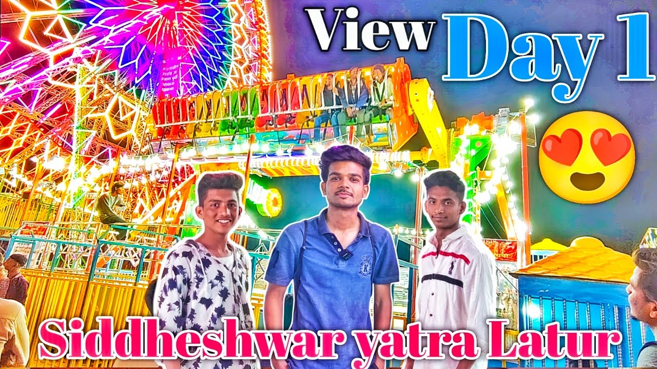 DAY 1 CRAZYYYYY EXPERIENCE IN SIDDHESHWAR YATRA LATUR || 😍❣️