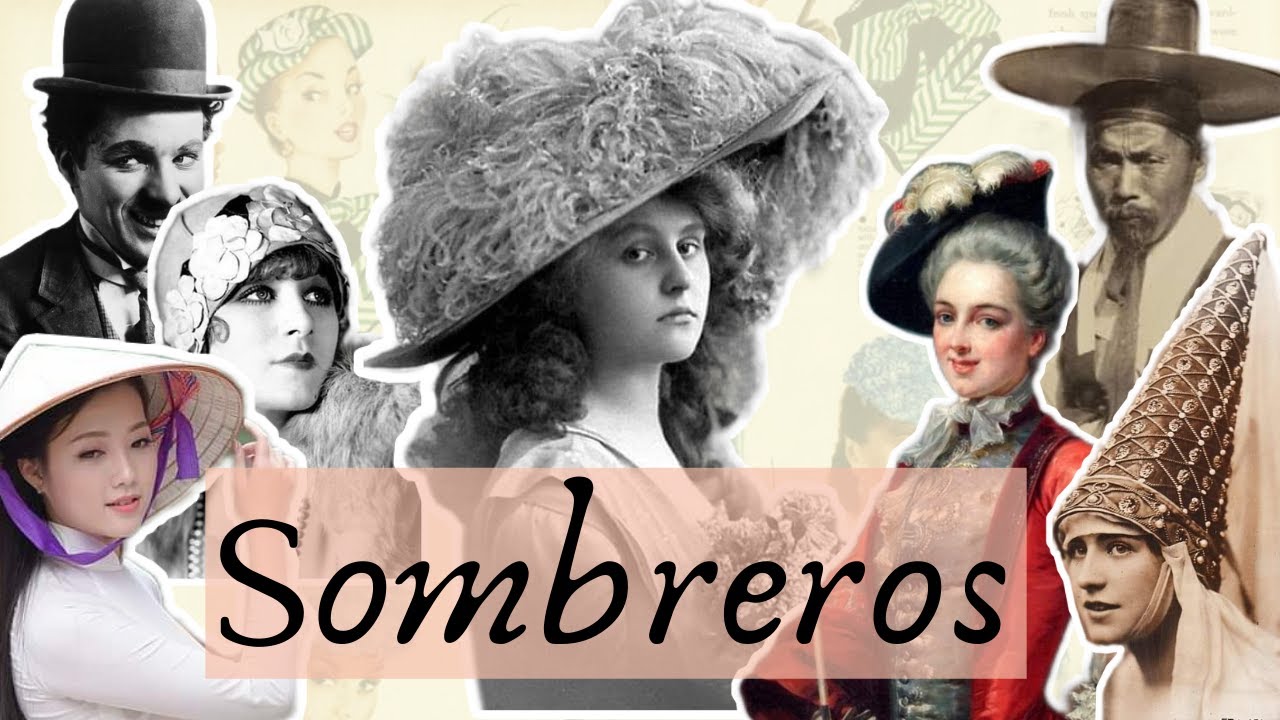 La historia de los sombreros: datos y curiosidades