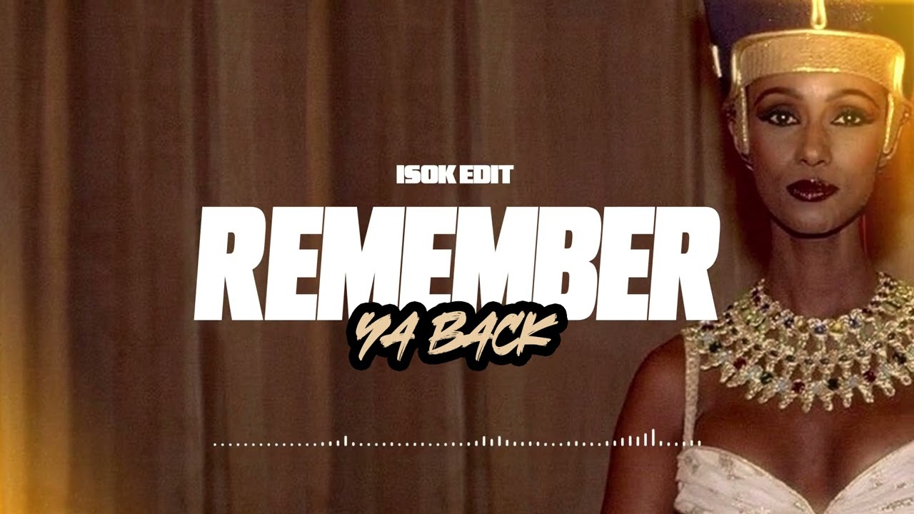 REMEMBER YA BACK (ARCH YA BACK + REMEMBER THE TIME) [ISOK BOUNCE EDIT]